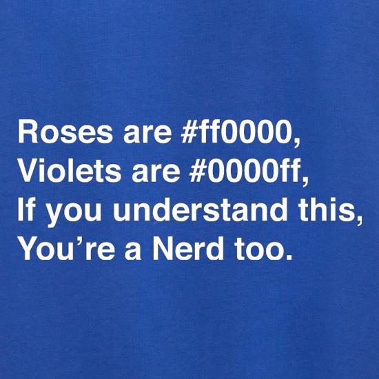 Roses Are #ff0000, Violets Are #0000ff, if you understand this, you're a nerd too Jumpers